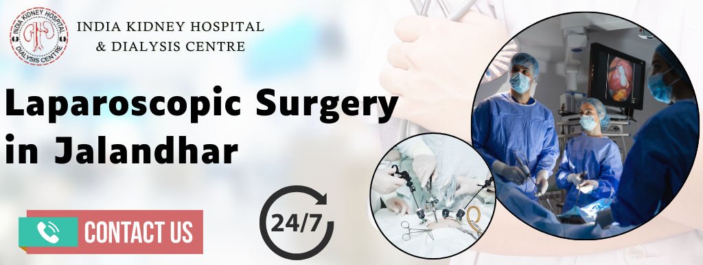 Laparoscopic Surgery in Jalandhar